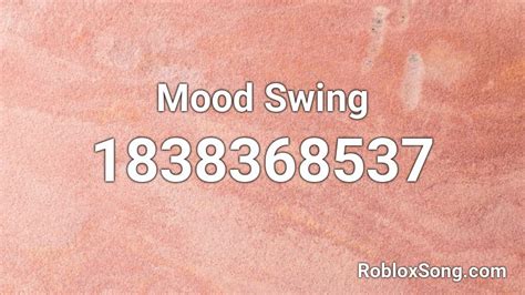 mood swings Roblox id